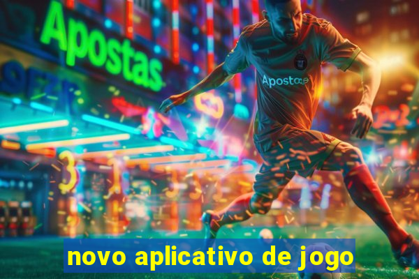 novo aplicativo de jogo